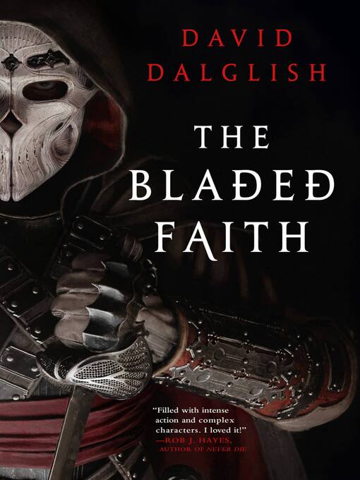 Title details for The Bladed Faith by David Dalglish - Available